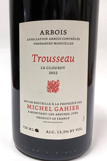 Gahier 2022 Trousseau Le Clousot